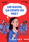 Les races, ça existe ou pas ? vignette