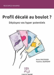 Profil décalé au boulot ? Déployez vos hyper potentiels vignette