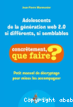 Adolescents de la génération web 2.0 si différents, si semblables vignette
