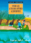Vivre les Actes des apôtres aujourd'hui vignette