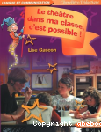 Le théâtre dans ma classe, c'est possible ! vignette
