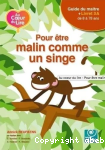 Pour être malin comme un singe vignette