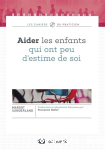 Aider les enfants qui ont peu d'estime de soi vignette