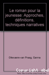 Le roman pour la jeunesse : Approches, définitions, techniques narratives vignette
