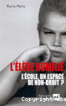 L'élève humilié : L'école, un espace de non-droit ? vignette