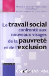 Le travail social confronté aux nouveaux visages de la pauvreté et de l'exclusion vignette