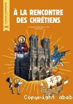 A la rencontre des chrétiens vignette