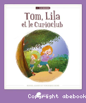 Tom, Lila et le Curioclub vignette